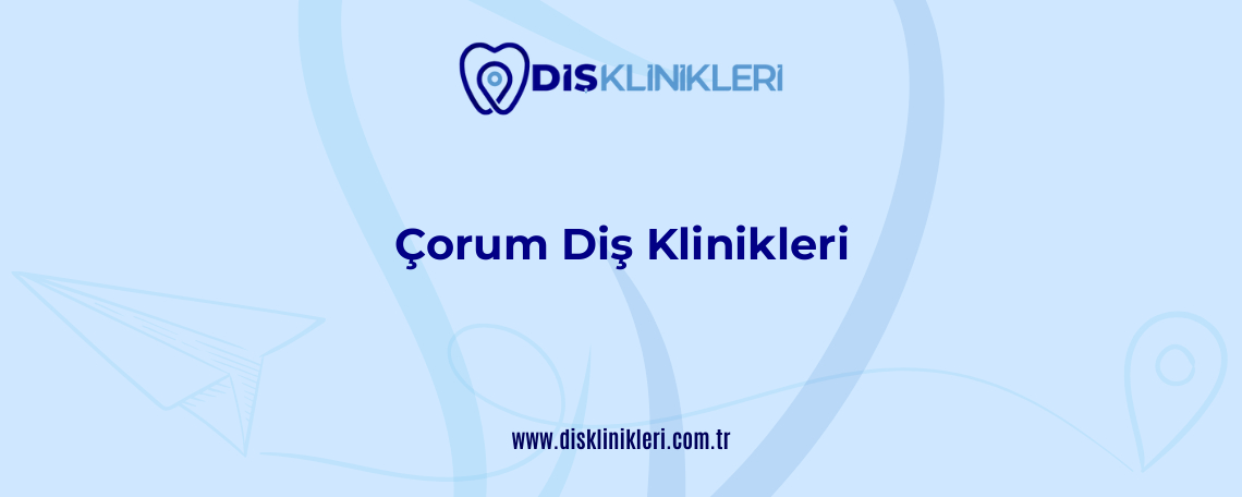 corum dis klinikleri 1370